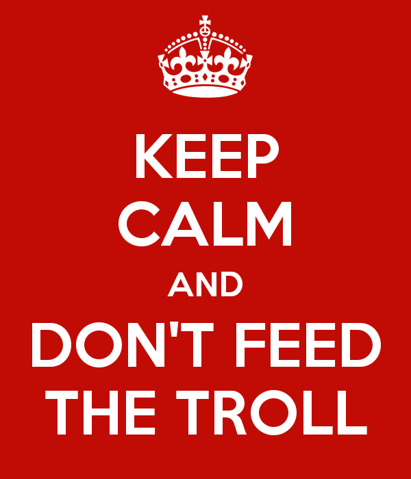 Name:  keep-calm-and-don-t-feed-the-troll-22.png
Views: 109
Size:  38.4 KB